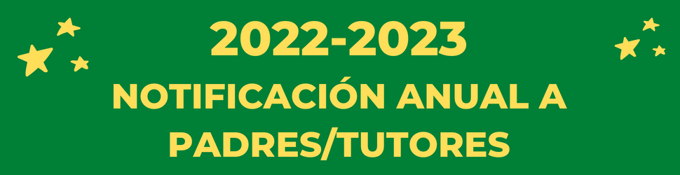 2022-2023 notificacion anual a padres/tutores